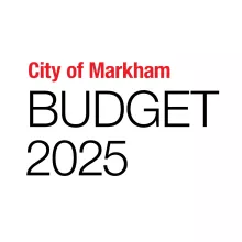 Text reads "City of Markham Budget 2025"