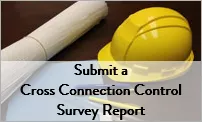 Submit a Cross Connection Control Survey Report-1