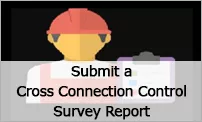 Submit a Cross Connection Control Survey Report-2