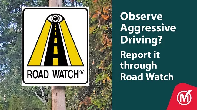 Observe Aggressive Driving? Report it through Road Watch.